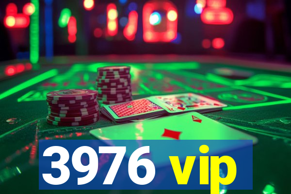 3976 vip